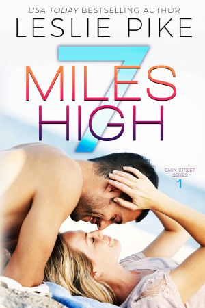 [Easy Street 01] • 7 Miles High (Easy Street Book 1)